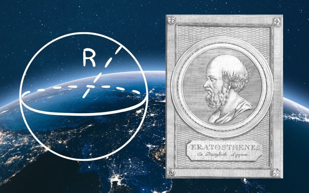 Eratóstenes: el primer estudio científico del tamaño de la Tierra en la Historia Universal.